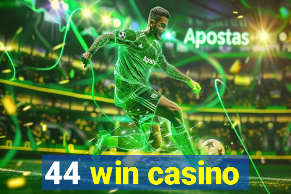 44 win casino